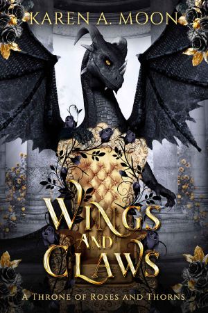 [Throne of Roses and Thorns 01] • Wings and Claws